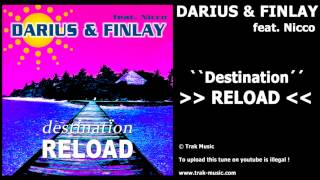 Darius amp Finlay feat Nicco  Destination Selecta amp Forcebreaker Reload Edit [upl. by Atikahs]