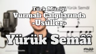 Vurmalı Çalgılar Dersleri Türk Müziği Usûlleri 68 Yürük Semâî [upl. by Alistair3]