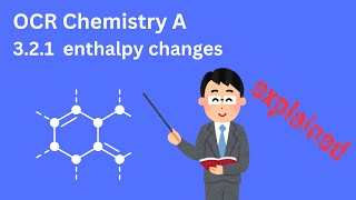 321 enthalpy changes  A Level Chemistry [upl. by Ttocs]