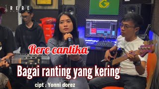 BAGAI RANTING YANG KERING  IIS DAHLIA LIVE COVER RERE CANTIKA POJOK SUARA VERSI AKUSTIK [upl. by Acnairb]