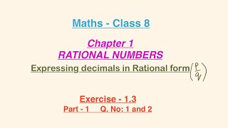 “RATIONAL NUMBERS” Class 8 Maths Chapter 1 Ex 13 Part 1  maths [upl. by Ellswerth546]