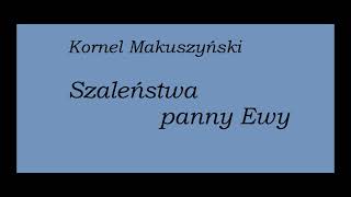 Kornel Makuszyński Szaleństwa panny Ewy Rozdział 3 Audiobook [upl. by Malcom546]