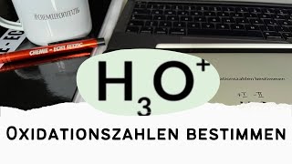 Oxidationszahlen bestimmen  H3O  Wie geht das [upl. by Sllew]