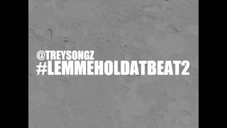 Trey Songz Changes LemmeHolDatBeat 2 [upl. by Kara-Lynn]