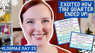 QUARTERLY GOALS CHECK IN  VLOGMAS DAY 25 [upl. by Rexferd]