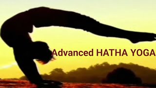 Advanced HATHA YOGA [upl. by Adnahsal]