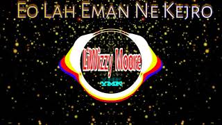 LiWizzy Moore  Eo Lah Eman Ne Kejro [upl. by Wanids343]