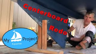 Steel Keel Centerboard Reinstall solo  lets do it right this time [upl. by Haropizt191]