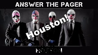 ANSWER THE PAGER  Featuring Houston Original Payday 2 Hoxton [upl. by Fredelia]