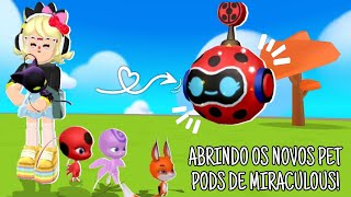 ABRINDO OS NOVOS PET PODS DE MIRACULOUS [upl. by Calvina]