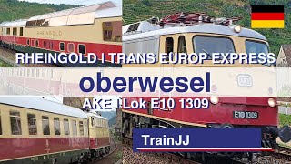 Rheingold  Trans Europ Express TEE  Br E10 1309  AKEBahntouristik  Oberwesel Germany  4K [upl. by Martguerita658]