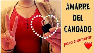 🔴 AMARRE DEL CANDADO para que se enamore locamente 🔒 Hechizo del candado 💕 [upl. by Anawad898]