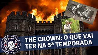 O que vai ter na 5ª temporada de The Crown 👑 [upl. by Sairu]