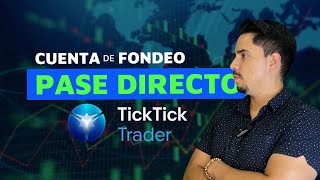 🔴quotTICKTICKTRADERquot CUENTA PASE DIRECTO 10K ¿LA MEJOR 📊🚀 [upl. by Spancake437]