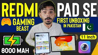 Redmi Pad Se First Unboxing In Pakistan  8GB Ram 256GB Rom  11 Inches Display  8000mAh Battery [upl. by Eremaj122]