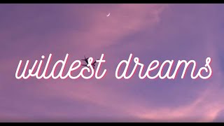 Wildest Dreams Taylor Swift lyrics [upl. by Asenej111]