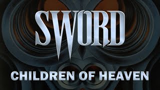 Sword  Children Of Heaven  HQ Audio Lyrics [upl. by Dibri278]