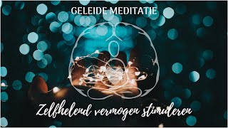 Geleide meditatie om je zelfhelend vermogen te stimuleren [upl. by Enilrek]