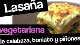 LASAÑA VEGETARIANA sin bechamel  Recetas vegetariana fácil y económica [upl. by Lucille]