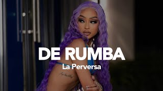 La Perversa  De Rumba Letra [upl. by Oijres]