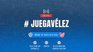 JuegaVélez  Vélez Sarsfield vs Instituto de Córdoba  Copa de la Liga Profesional 2024  Fecha 11 [upl. by Ahsilek]