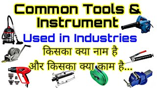 Common ToolsEquipmentsInstrument And Machines Used in Industries [upl. by Wrightson]