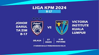 Rangkuman Perlawanan Liga KPM FAM B17 JDT B17 vs Victoria Institution [upl. by Akanke]