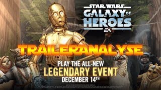 Analyse C3PO Ankündigungstrailer und Fazit große Arena  Star Wars Galaxy of Heroes [upl. by Kurr]