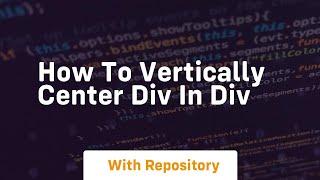 how to vertically center div in div [upl. by Sibella]