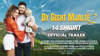 Dy Gisht Mjalte 2 Official Trailer 2024 [upl. by Omora]