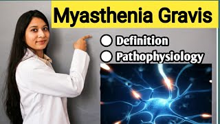 Myasthenia Gravis  Explained In Hindi  Definition Pathophysiology Symptoms  Tensilon Test [upl. by Thatcher]