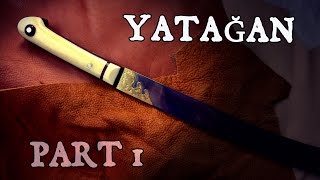 Creating a Yatağan handle  Part 1 [upl. by Zoarah]