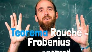 El TEOREMA DE ROUCHÉFROBENIUS  Una cumbre de las matemáticas escolares [upl. by Demona546]