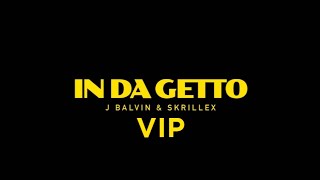 Skrillex amp J Balvin  In Da Getto VIP Control Freak Remake [upl. by Ordisy]