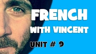 FRENCH WITH VINCENT  Unit 9  Lesson C  Le futur proche [upl. by Keram]