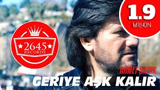 Ahmet Şafak  Geriye Aşk Kalır [upl. by Eivad293]