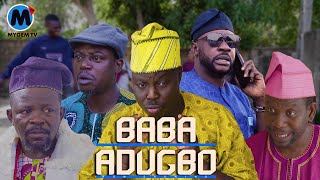 BABA ADUGBO Latest Yoruba Movie 2023 Drama Odunlade Adekola  Bolaji Amusan  Okele  Afeez Owo [upl. by Bander]