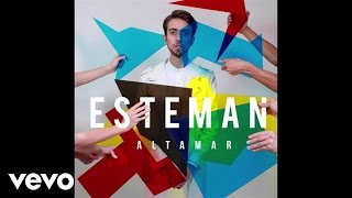 Esteman  Altamar Audio [upl. by Semela]