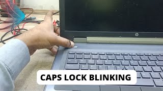 Hp Laptop Caps Lock Blinking  Hp Elitebook 8770w Caps Lock Blinking Continuously Problem Repair [upl. by Atterual]