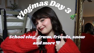 School Vlog grwm friends snow days and more ❄️☃️🎄🫶🤍 [upl. by Caputo]