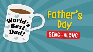 Fathers Day  School Assembly Songs [upl. by Asilahs]