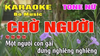 Karaoke Chờ Người Tone Nữ  Fm  Bo Music [upl. by Asiuqram]