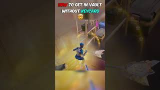 How To Enter In Vault Without A Keycard🤯 Ic3Shorts fortnite [upl. by Eremaj244]