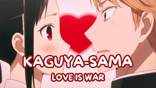 KAGUYASAMA  the funniest ROMCOM [upl. by Locin]