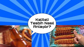 KALİTELİ TESPİHİ NASIL ANLARIZ [upl. by Ahsyekat]