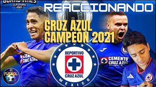 Reaccionando a CRUZ AZUL CAMPEÓN 2021 quotLa MÁS AZUL de todas las NOCHESquot [upl. by Nosro]