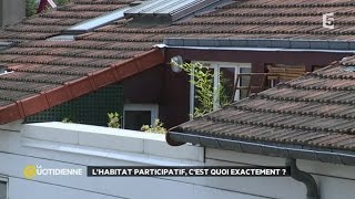 Lhabitat participatif cest quoi exactement [upl. by Ruttger]