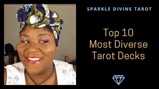 Top Ten Diverse Tarot Decks [upl. by Asilam349]