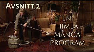 En Himla Många Program  Avsnitt 2 [upl. by Arraik525]