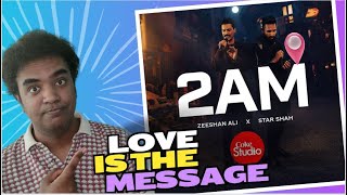 INDIAN REACTION TO  2AM  Coke Studio Pakistan  Season 15  Star Shah x Zeeshan Ali [upl. by Yzeerb]